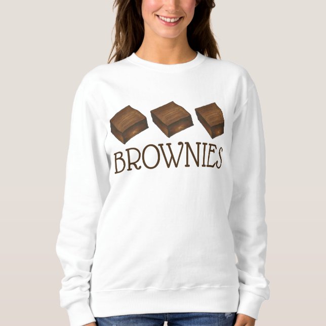Chocolate Brownies Bake Sale Bakery Treats Foodie Sweatshirt (Front)