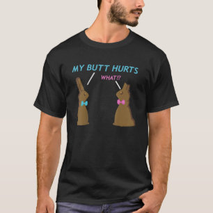 Chocolate Bunny Easter Basket  Boys Girls My Butt  T-Shirt