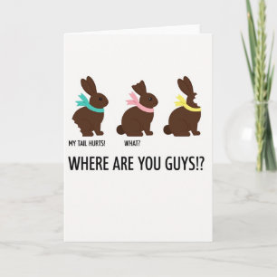 Chocolate Bunny Where Are You Card