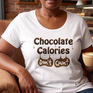 Chocolate Calories Don't Count Diet humour Plus Size T-Shirt