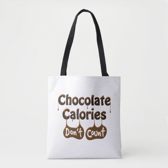 Chocolate Calories Don't Count Tote Bag (Front)