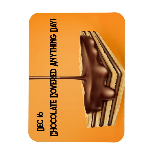 Chocolate Covered Anything Day Magnet (Vertical)