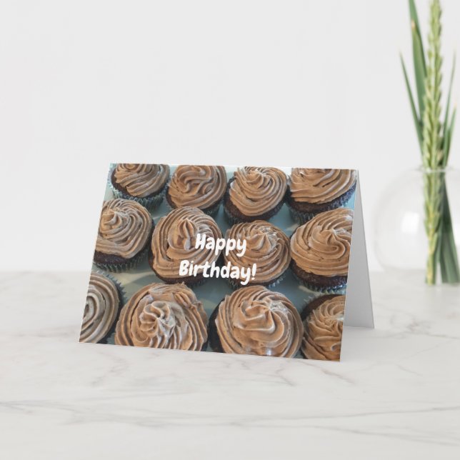 Chocolate Cupcakes For Your Birthday Card (Front)