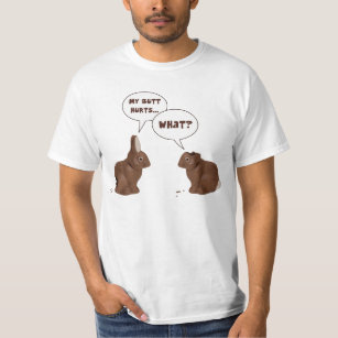 Chocolate Easter Bunny Rabbits Butt Hurts T-Shirt