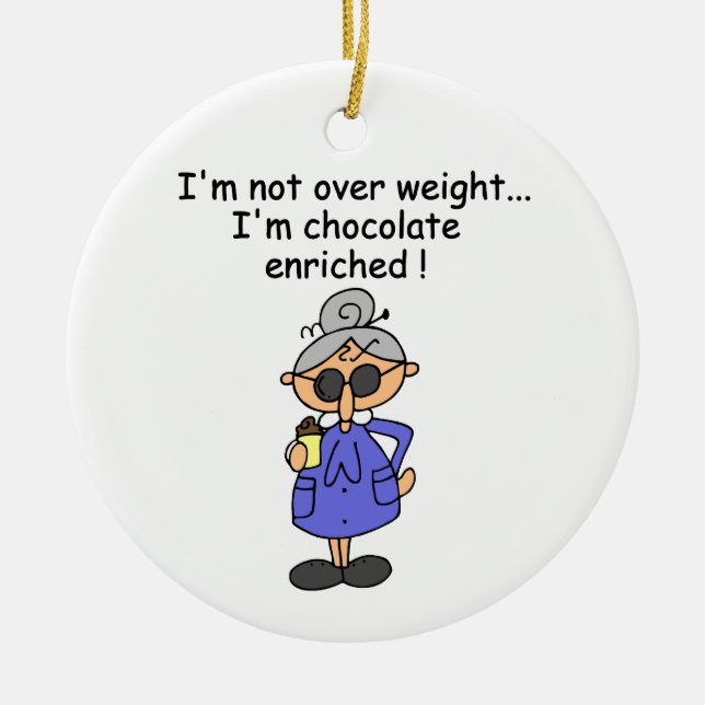Chocolate Enriched Humour Ceramic Tree Decoration (Front)