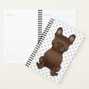 Chocolate French Bulldog / Frenchie Dog & Paws Planner