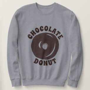 Chocolate Glazed Cake Doughnut Doughnut Breakfast Sweatshirt