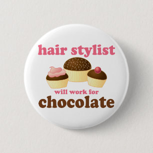 Chocolate Hair Stylist Occupation Gift 6 Cm Round Badge