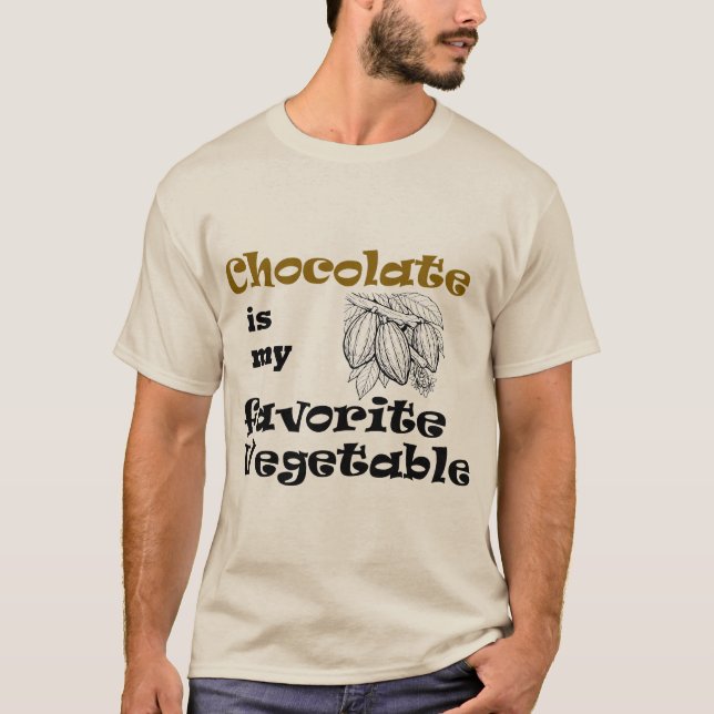 Chocolate is my Favourite Vegetable  T-Shirt (Front)