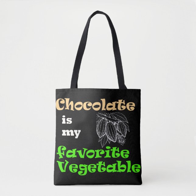 Chocolate is my Favourite Vegetable  Tote Bag (Front)