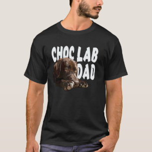 Chocolate Lab Dad Brown Labrador Retriever Father  T-Shirt