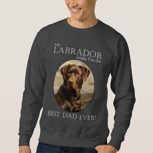 Chocolate Lab Dad Sweatshirt (Front)
