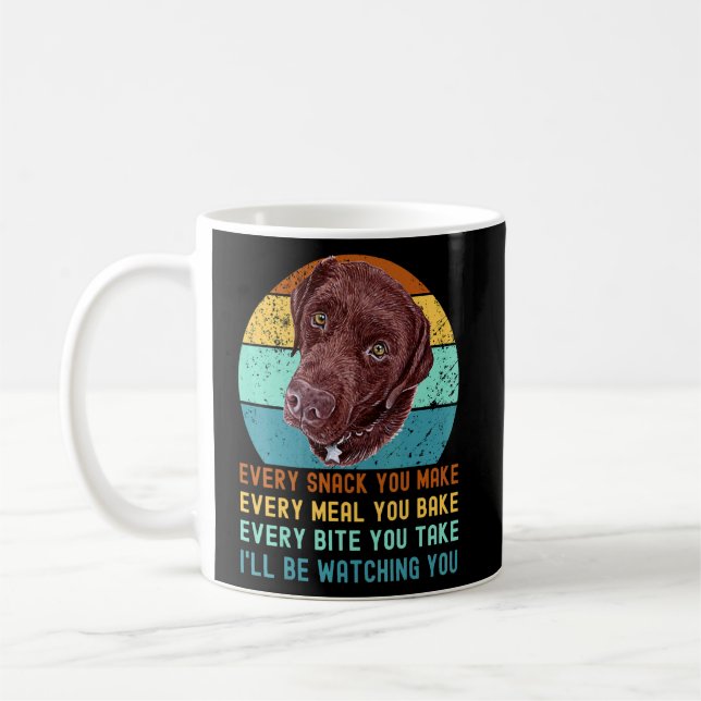 Chocolate Lab Labrador Retriever Dog Every Snack Y Coffee Mug (Left)