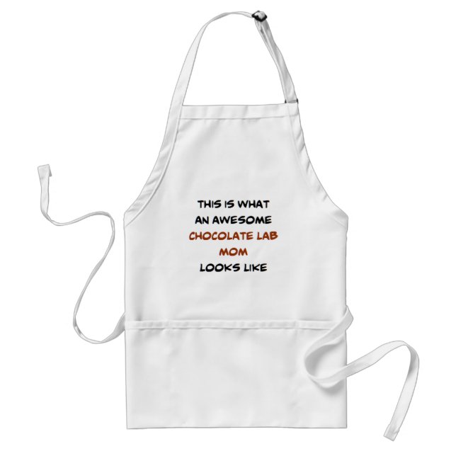 chocolate lab mom, awesome standard apron (Front)