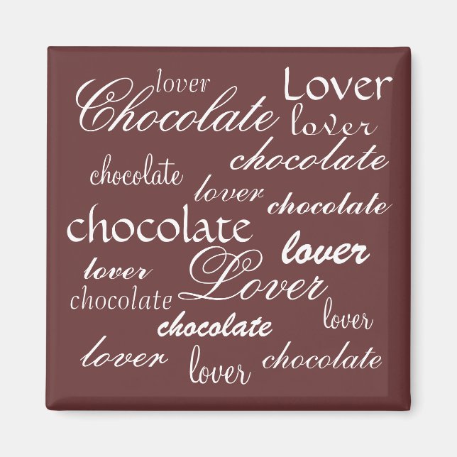 Chocolate Lover Magnet (Front)