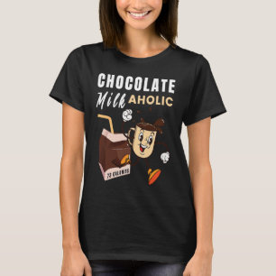 Chocolate Milk Aholic Food Eater Graphic T-Shirt