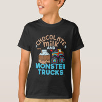 Chocolate Milk and Monster Trucks T-Shirt