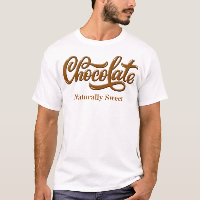 Chocolate Naturally Sweet Proud Black T-Shirt (Front)