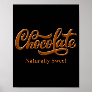 Chocolate Naturally Sweet Tee Proud-black Woman  Poster