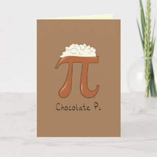 Chocolate Pi Day Symbol Math Teacher Funny Card
