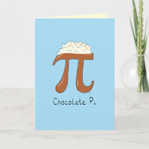 Chocolate Pi - Pi Day Math Greeting Card