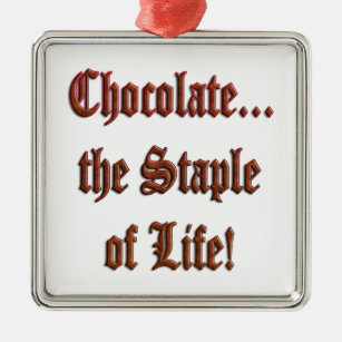 Chocolate the Staple of Life Br. Prem. Sq Ornament