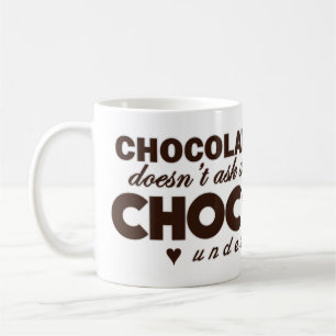 Chocolate understands coffee mug