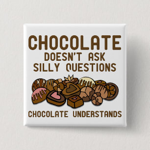 Chocolate Understands Funny Button Badge