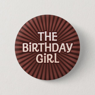Chocolate Works Birthday Girl 6 Cm Round Badge