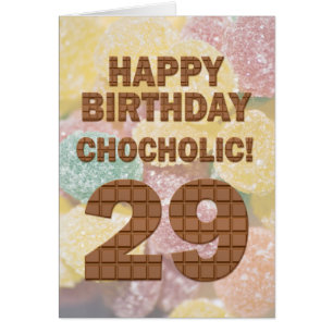 Chocololic 29th Birthday card