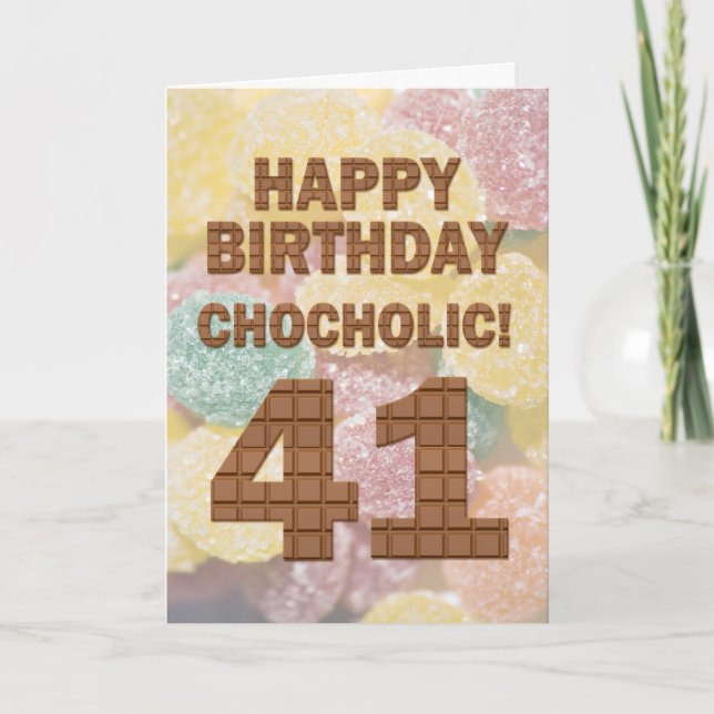 Chocololic 41st Birthday card (Front)