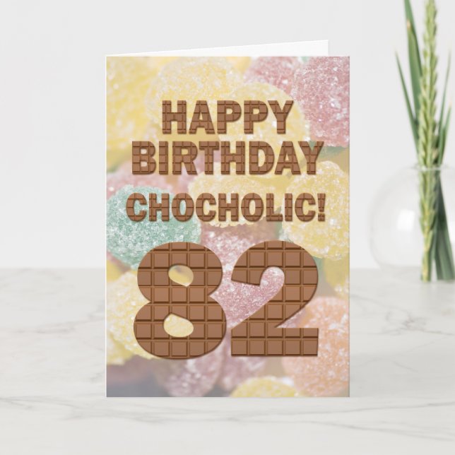 Chocololic 82nd Birthday card (Front)