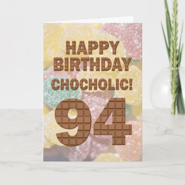 Chocololic 94th Birthday card (Front)