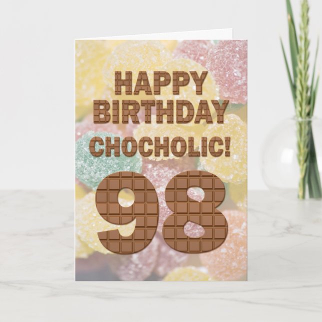 Chocololic 98th Birthday card (Front)