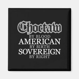 Choctaw Native American Indian  Magnet