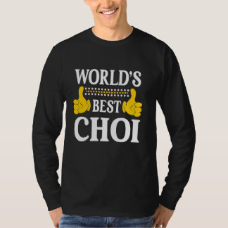 Choi Surname Funny Team Family Last Name World's B T-Shirt