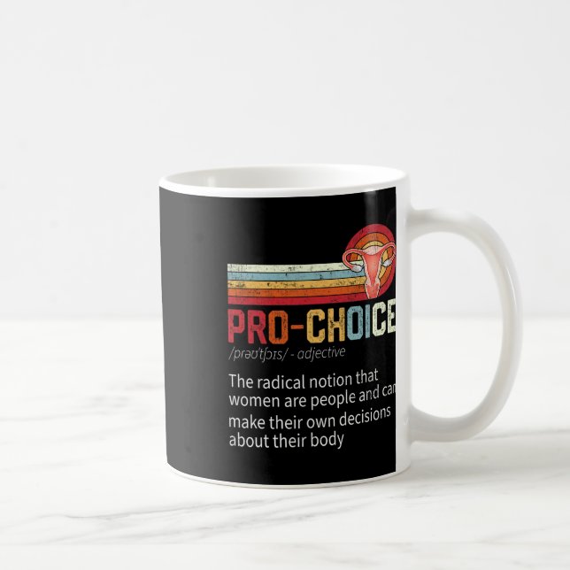 Choice Definition Feminist Rights Funny  Coffee Mug (Right)