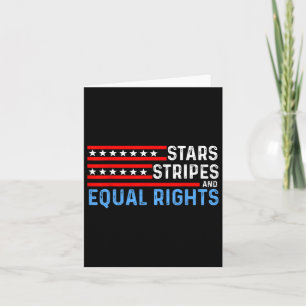 Choice Feminist 4th Of July - Stars Stripes Equal  Card