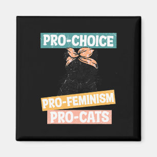 Choice Feminist Cat Mum Reproductive Rights Pro Ab Magnet