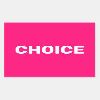 Choice hot pink women’s pro choice abortion rights