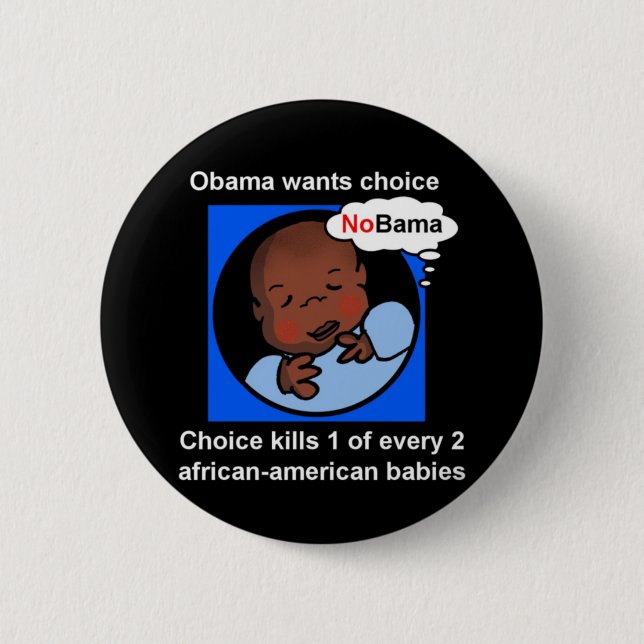 Choice kills 1 of every 2 African-American babies 6 Cm Round Badge (Front)