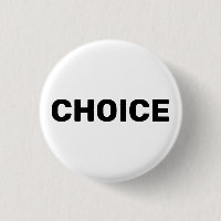 Choice, pro choice abortion rights white modern