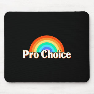 Choice Pro Feminism Pro Women Mouse Pad