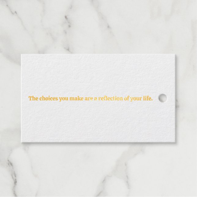 Choices You Make Foil Gift Tag (Front (Horizontal))