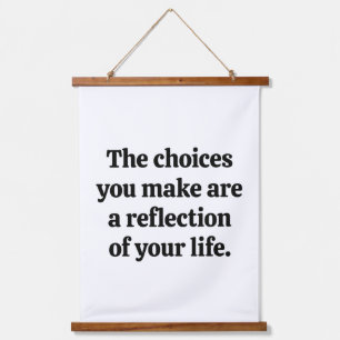 Choices You Make Wood Topped Wall Tapestry