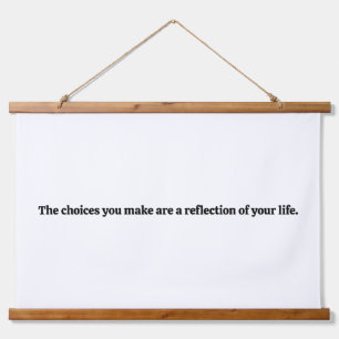 Choices You Make Wood Topped Wall Tapestry