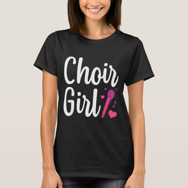 Choir Art For Girls Women Choir Singing Chorus Sho T-Shirt (Front)