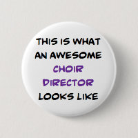 choir director, awesome