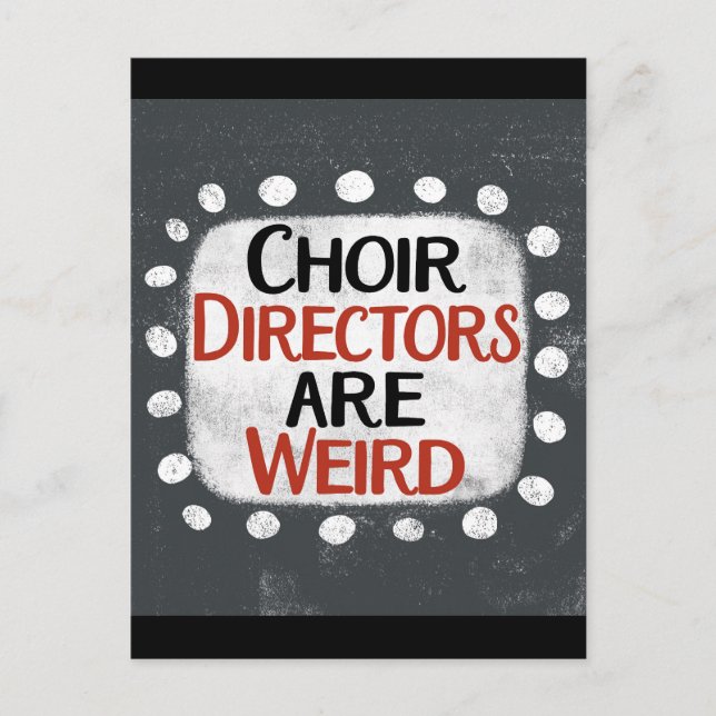 Choir Directors Are Weird Postcard (Front)