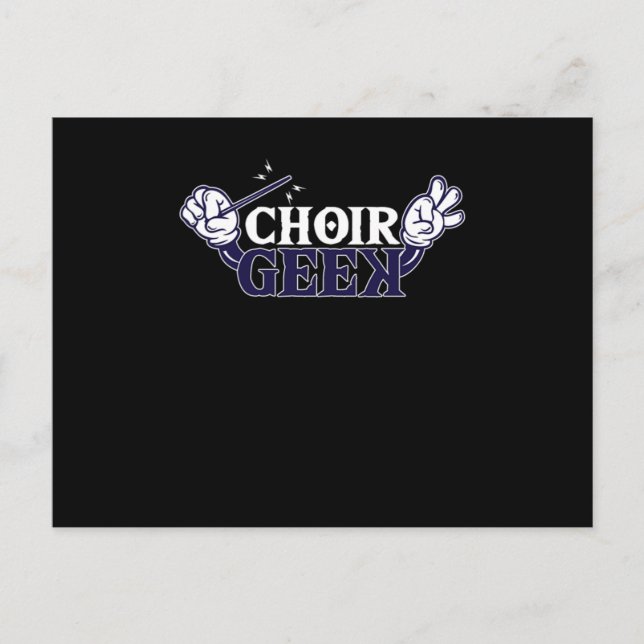 Choir Geek Chorus Choral Music Conductor Gift Postcard (Front)